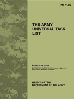 FM 7-15 THE ARMY UNIVERSAL TASK LIST(2009)